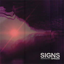 Hprizm: Signs Remixed (577 Records)