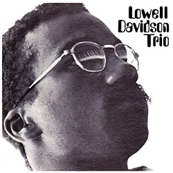 Davidson, Lowell Trio: Lowell Davidson Trio [VINYL]