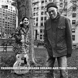 Ackerley, Jessica / Daniel Carter: Friendship: Lucid Shared Dreams and Time Travel (577 Records) Ackerley, Jessica / Daniel Carter: Friendship: Lucid Shared Dreams and Time Travel (577 Records)