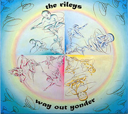 Rileys, The (Terry Riley / Gyan Riley): Way Out Yonder