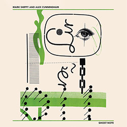 Shippy, Mark / Alex Cunningham : Ghost Note [VINY]