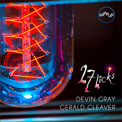 Cleaver, Gerald / Devin Gray: 27 Licks (Rataplan Records)