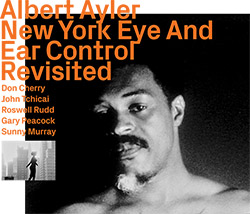 Albert Ayler: New York Eye And Ear Control Revisited (ezz-thetics by Hat Hut Records Ltd)