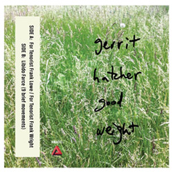 Hatcher, Gerrit: Good Weight [CASSETTE + DOWNLOAD]