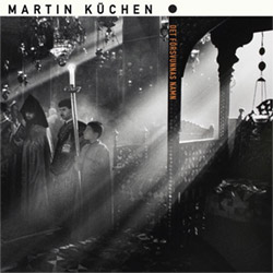 Kuchen, Martin: Det Forsvunnas Namn [VINYL]