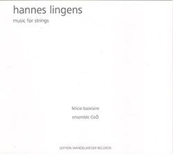 Lingens, Hannes: Music For Strings (Edition Wandelweiser Records)