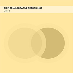 Various Artists: CICP Collaborative Recordings vol. 1 (Habitable Records)