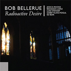 Bob Bellerue (feat. Brandon Lopez / Luke Stewart / Jessica Pavone): Radioactive Desire (Elevator Bath)