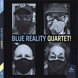 Joe McPhee / Michael Marcus / Jay Rosen / Warren Smith: Blue Reality Quartet! (Mahakala Music)