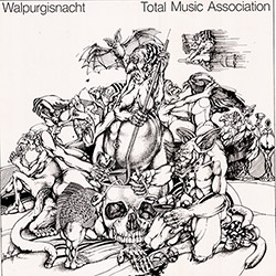 Total Music Association: Walpurgisnacht (NoBusiness)
