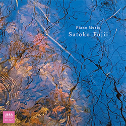 Fujii, Satoko: Piano Music (Libra) Fujii, Satoko: Piano Music (Libra)