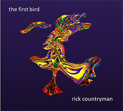 Countryman, Rick: The First Bird (ChapChap Records)