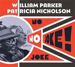 Parker, William / Patricia Nicholson: No Joke! (ESP Disk)