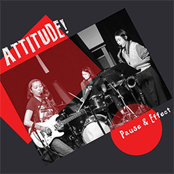 Attitude! (Tang / Ishito / Wu): Pause & Effect [VINYL] (ESP-Disk)