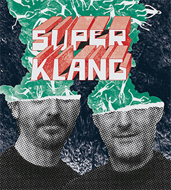 SuperKlang (Aurier / Lemetre): SuperKlang