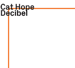 Hope, Cat: Decibel <i>[Used Item]</i> (ezz-thetics by Hat Hut Records Ltd)