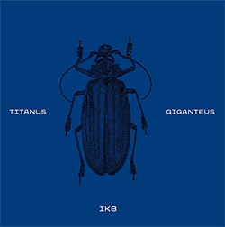 IKB: Titanus Giganteus