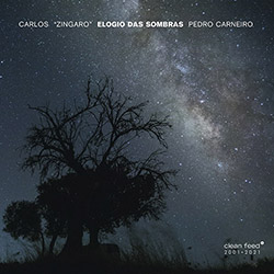 Zingaro, Carlos & Pedro Carneiro: Elogio Das Sombras