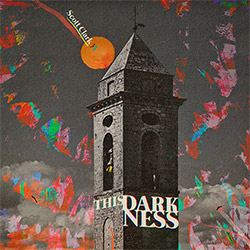 Clark, Scott: This Darkness [VINYL w/ DOWNLOAD] (Out Of Your Head Records)