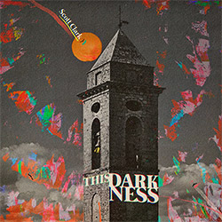 Clark, Scott: This Darkness [VINYL w/ DOWNLOAD]