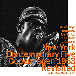 New York Contemporary Five: Copenhagen 1963, Revisited (ezz-thetics by Hat Hut Records Ltd)