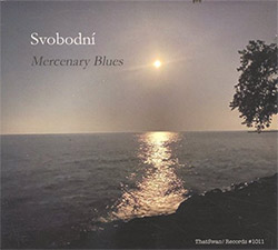 Svobodni (Bennington / Hunger / Priest / Seyler): Mercenary Blues