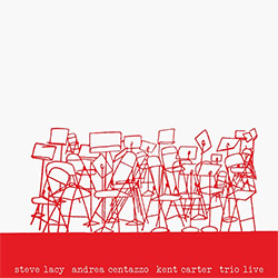 Lacy, Steve / Andrea Centazzo / Kent Carter: Trio Live [VINYL] (Ictus)