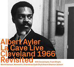 Albert Ayler: La Cave Live, Cleveland 1966 Revisited [2 CDs] (ezz-thetics by Hat Hut Records Ltd)