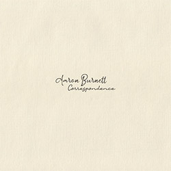 Burnett, Aaron: Correspondence <i>[Used Item]</i>