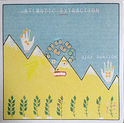 Dunston, Nick: Atlantic Extraction [VINYL] (Out Of Your Head Records)