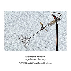 Eva-Maria Houben: Together on the Way (Another Timbre)