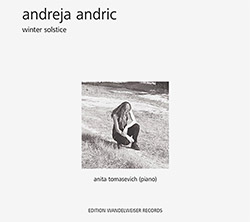 Andric, Andreja: Winter Solstice (Edition Wandelweiser Records)
