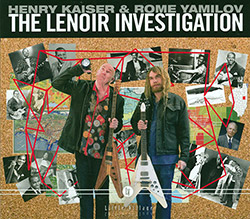 Henry Kaiser and Rome Yamilov: The Lenoir Investigation (Little Village)