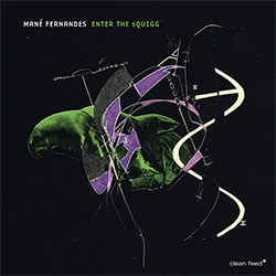 Fernandes, Mane : Enter The sQUIGG <i>[Used Item]</i>