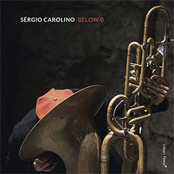 Carolino, Sergio: Below 0 (Clean Feed) Carolino, Sergio: Below 0 (Clean Feed)