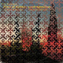 Wubbels / Lee / Olencki : Field of Action / contraposition [VINYL] (Out Of Your Head Records)