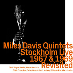 Davis, Miles Quintets: Stockholm 1967 & 1969 Revisited (ezz-thetics by Hat Hut Records Ltd) Davis, Miles Quintets: Stockholm 1967 & 1969 Revisited (ezz-thetics by Hat Hut Records Ltd)