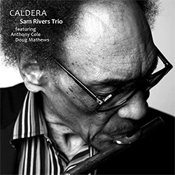 Rivers, Sam Quartet: Archive Series. Volume 6 - Caldera