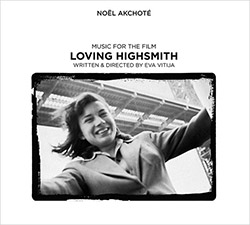 Akchote / Halvorson / Frisell: Loving Highsmith (Ayler Records)