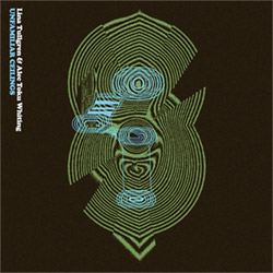 Tullgren, Lina / Alec Toku Whiting: Unfamiliar Ceilings (Astral Spirits) Tullgren, Lina / Alec Toku Whiting: Unfamiliar Ceilings (Astral Spirits)