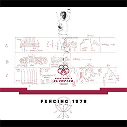 Zorn / Chadbourrne / Bradfield / Baker / Hutton: John Zorn's OIympiad - Vol. 2 Fencing 1978
