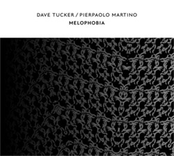 Tucker, Dave / Pierpaolo Martino: Melophobia (Confront)