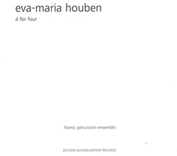 Houben, Eva-Maria : 4 For Four (Edition Wandelweiser Records) Houben, Eva-Maria : 4 For Four (Edition Wandelweiser Records)