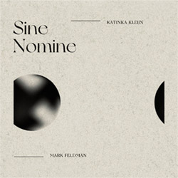 Feldman, Mark / Katinka Kleijn: Sine Nomine <i>[Used Item]</i>