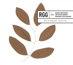 RGG feat. Marta Grzywacz / Artur Majewski / Dominik Strycharski: October Suite