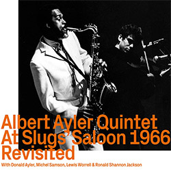 Ayler, Albert Quintet: At Slugs' Saloon 1966, Revisited