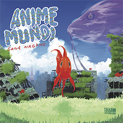 Nagano, Sana: Anime Mundi (577 Records)