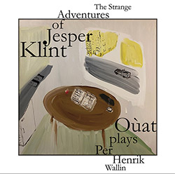 Ouat (Simon Sieger / Joel Grip / Michael Griener): The Strange Adventures of Jesper Klint [VINYL 2 L (Umlaut Records)