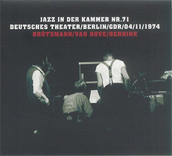 Brotzmann, Peter / Fred Van Hove / Han Bennink: Jazz in der Kammer Nr.71 (Trost Records)