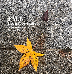 Matthews, Wade / Carmen Morales: Fall Five Improvisations (Aural Terrains)